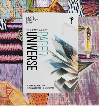 My artists’ books featuring in ‘Paper Universe’ at the NSW State Library.